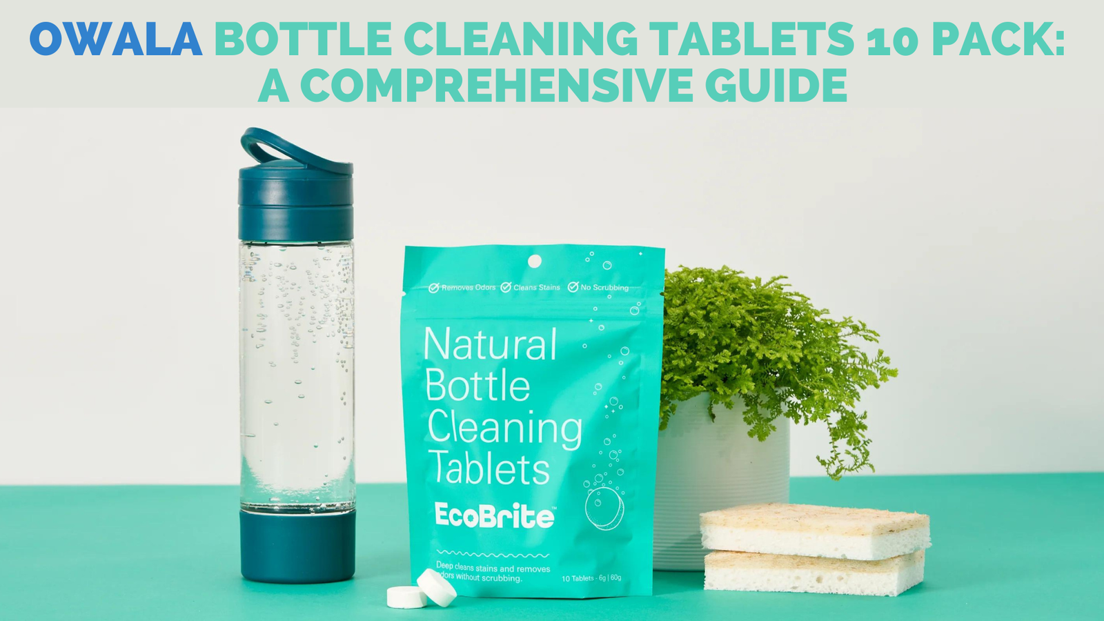 Owala Bottle Cleaning Tablets 10 Pack A Comprehensive Guide