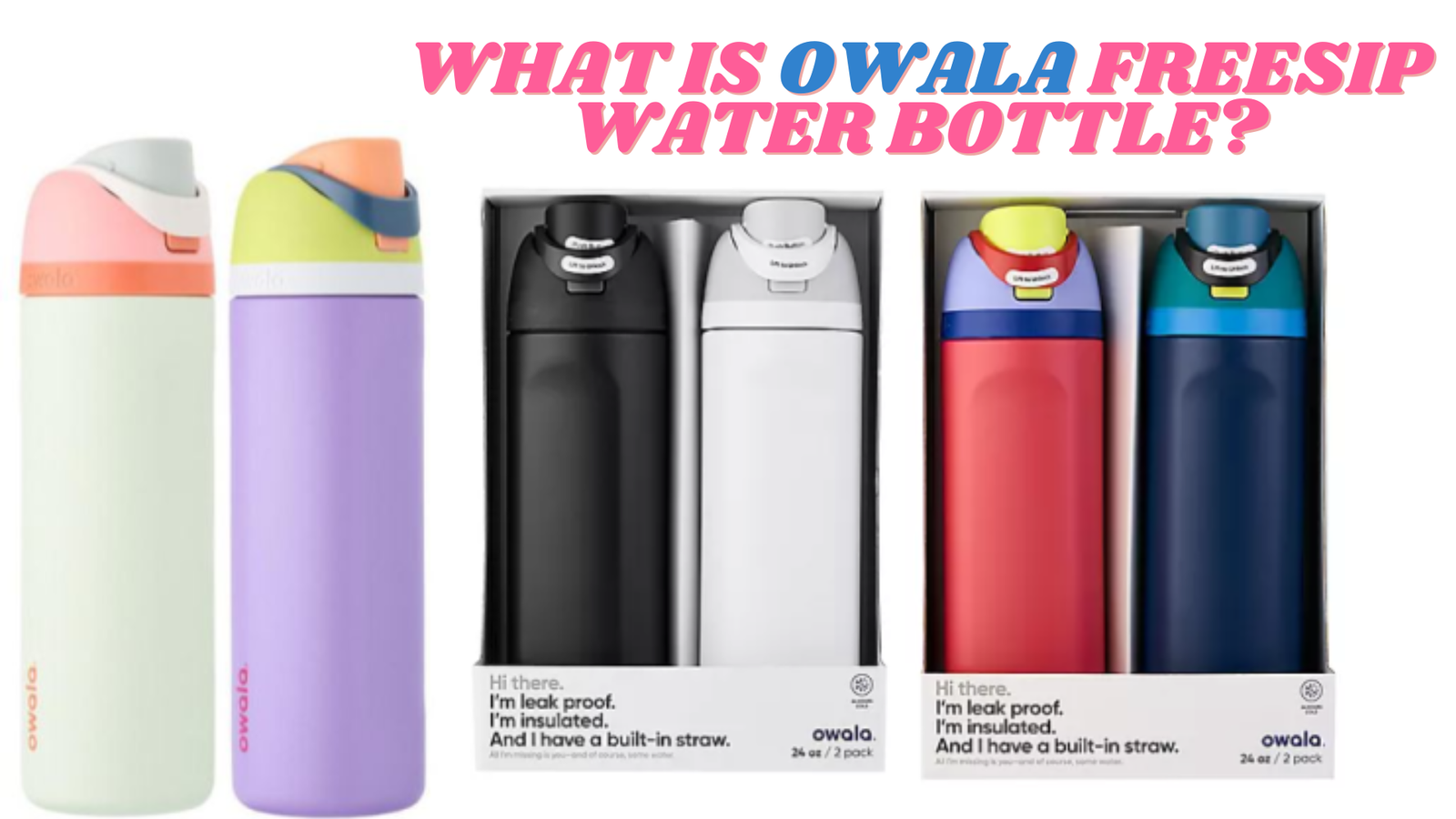 What Is Owala Freesip Water Bottle