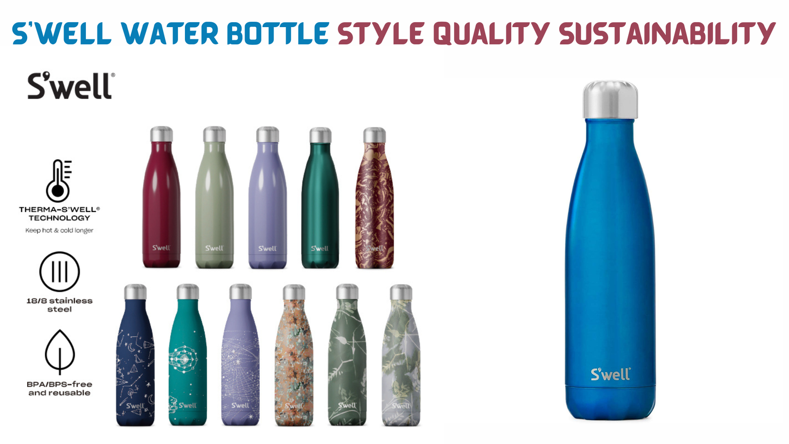 S'well Water Bottle Style, Quality, Sustainability