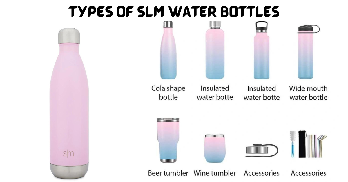 Types of SLM Water Bottles