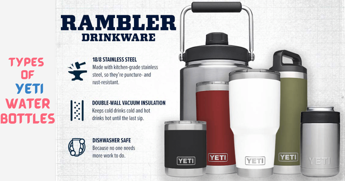 Types of Yeti Water Bottles