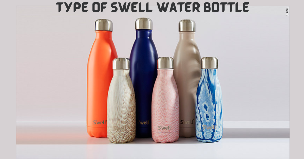 Type Of Swell Water Bottle