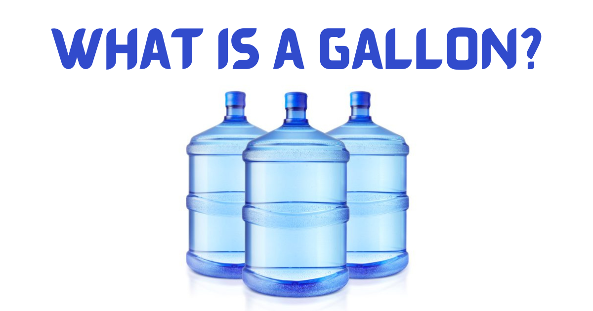 What Is a Gallon