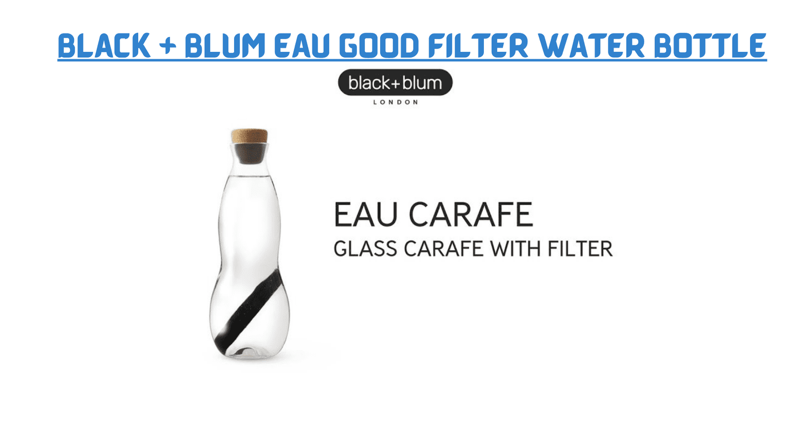 Black + Blum Eau Good Filter Water Bottle