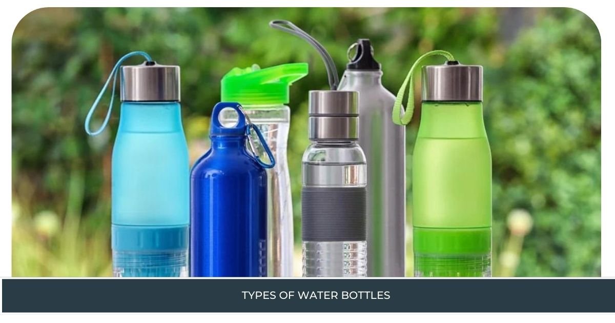 Types of Water Bottles